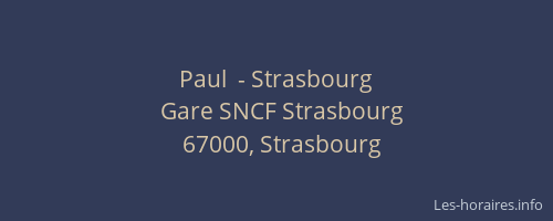 Paul  - Strasbourg