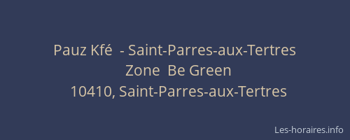 Pauz Kfé  - Saint-Parres-aux-Tertres