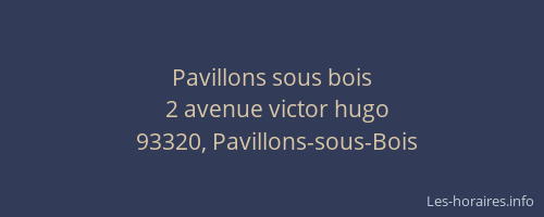 Pavillons sous bois