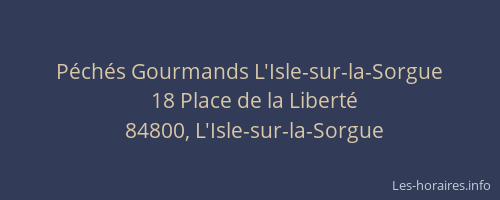 P&eacute;ch&eacute;s Gourmands L'Isle-sur-la-Sorgue