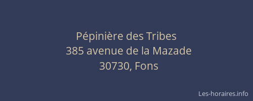P&eacute;pini&egrave;re des Tribes