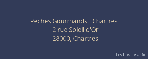 Péchés Gourmands - Chartres