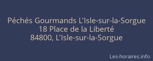Péchés Gourmands L'Isle-sur-la-Sorgue