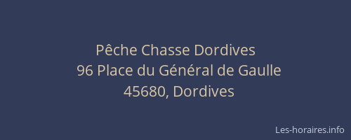 P&ecirc;che Chasse Dordives