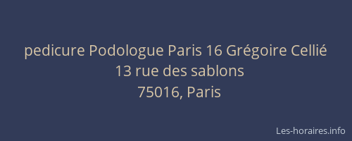 pedicure Podologue Paris 16 Grégoire Cellié
