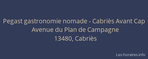 Pegast gastronomie nomade - Cabriès Avant Cap