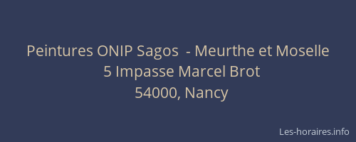 Peintures ONIP Sagos  - Meurthe et Moselle