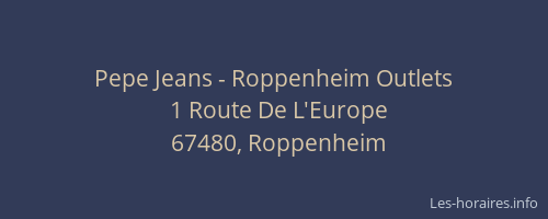 Pepe Jeans - Roppenheim Outlets