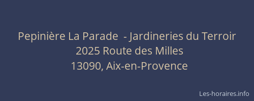 Pepinière La Parade  - Jardineries du Terroir