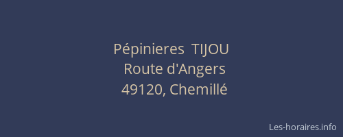 Pépinieres  TIJOU