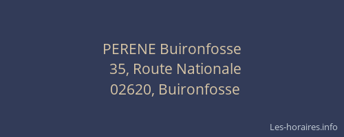 PERENE Buironfosse