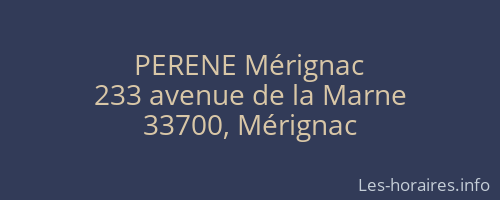 PERENE Mérignac
