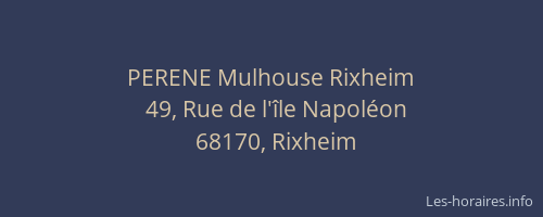 PERENE Mulhouse Rixheim