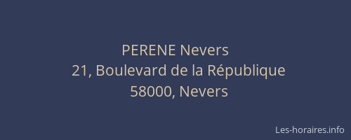 PERENE Nevers