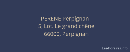 PERENE Perpignan