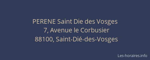 PERENE Saint Die des Vosges