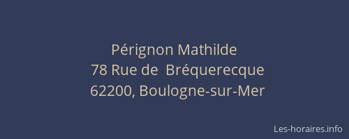 Pérignon Mathilde Boulogne Sur Mer Les Horaires