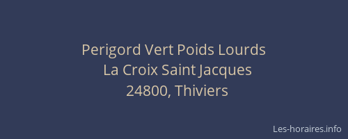 Perigord Vert Poids Lourds