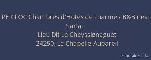 PERILOC Chambres d'Hotes de charme - B&B near Sarlat