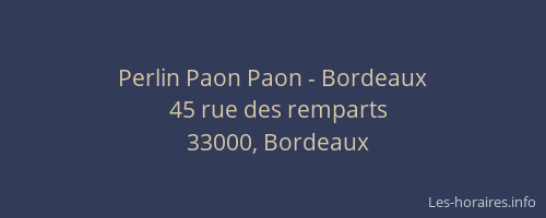Perlin Paon Paon - Bordeaux