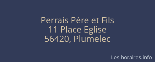 Perrais Père et Fils