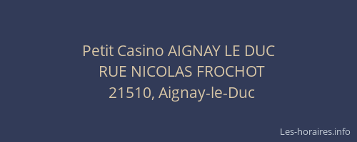 Petit Casino AIGNAY LE DUC