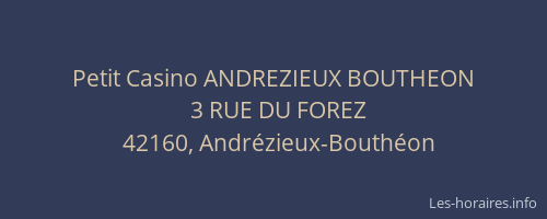 Petit Casino ANDREZIEUX BOUTHEON