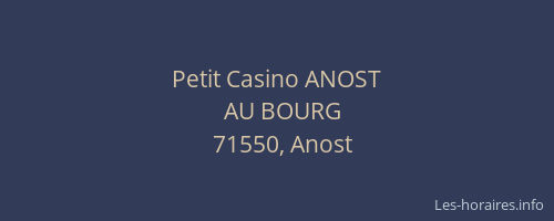 Petit Casino ANOST