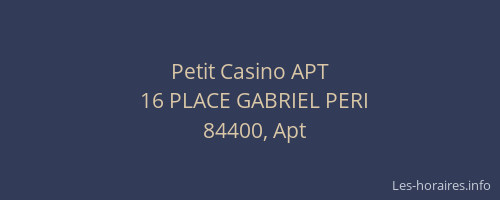 Petit Casino APT