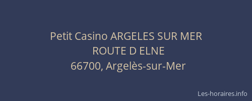 Petit Casino ARGELES SUR MER