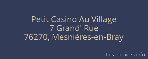 Petit Casino Au Village