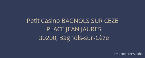 Petit Casino BAGNOLS SUR CEZE