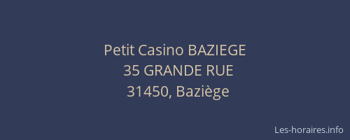 Petit Casino BAZIEGE