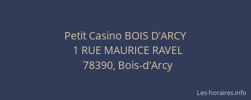 Petit Casino BOIS D'ARCY