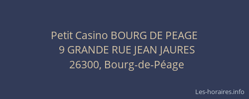 Petit Casino BOURG DE PEAGE