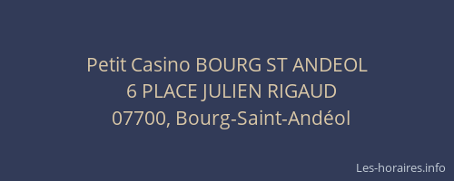 Petit Casino BOURG ST ANDEOL