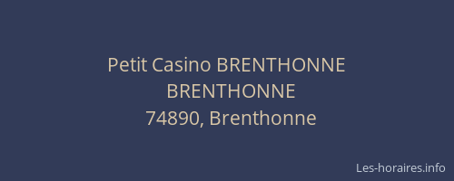 Petit Casino BRENTHONNE
