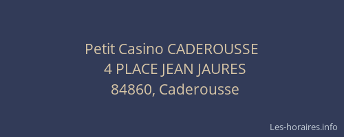 Petit Casino CADEROUSSE