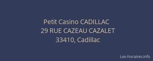 Petit Casino CADILLAC