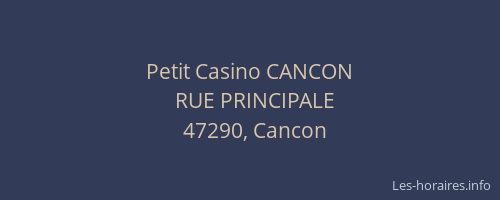 Petit Casino CANCON