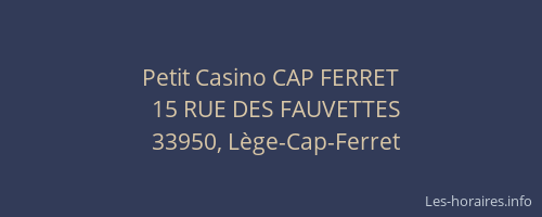 Petit Casino CAP FERRET