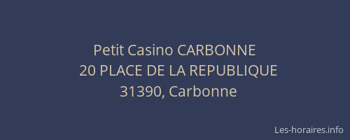Petit Casino CARBONNE