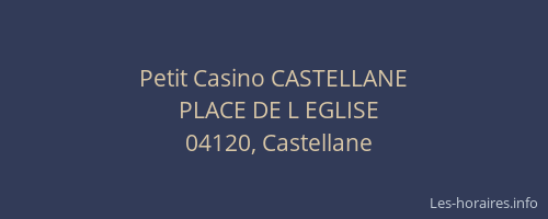 Petit Casino CASTELLANE