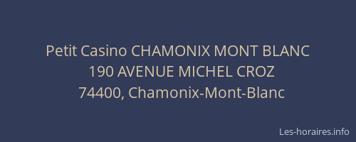 Petit Casino CHAMONIX MONT BLANC