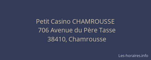 Petit Casino CHAMROUSSE