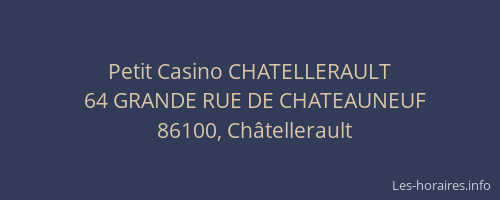 Petit Casino CHATELLERAULT