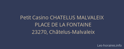 Petit Casino CHATELUS MALVALEIX