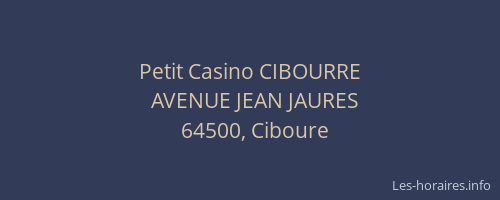 Petit Casino CIBOURRE