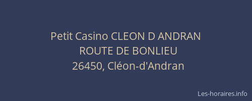 Petit Casino CLEON D ANDRAN
