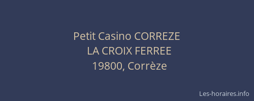 Petit Casino CORREZE